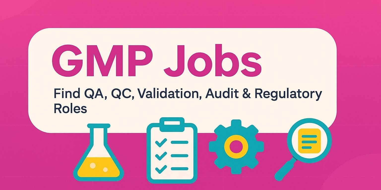 Discover real GMP jobs and grow your pharma career.